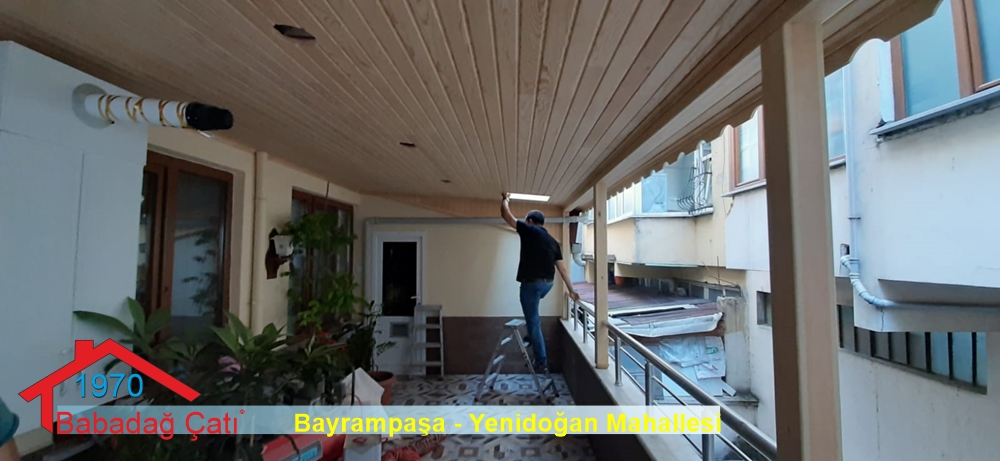 Bayrampaşa Yenidoğan teras kapatma sistemleri ahşap balkon üzeri kapama ve fiyatları